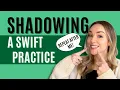Swift Shadowing Practice