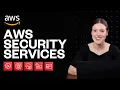 AWS Security Services Explained in 8 Minutes