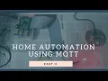 Home Automation using MQTT by NodeMCU and Raspberry Pi Part II