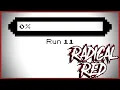 Time to Start a New Run - Radical Red is BACK