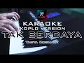 Download Lagu TAK BERDAYA  - RHOMA IRAMA (TASYA ROSMALA) KARAOKE DANGDUT KOPLO