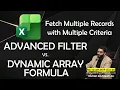 Advanced Filter Feature VS Filter Function Dynamic Array Formulas for Analytics in Excel 365