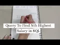 Query To Find Nth Highest Salary In SQL SQL Interview Question