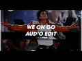 We On Go (Honourable) Tiktok Version - Bia [edit audio]