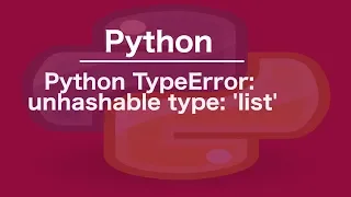 Python TypeError unhashable type list