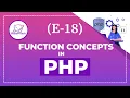 E-18 - Functions Concepts in PHP