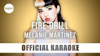 Download Melanie Martinez - Fire Drill (Official Karaoke Instrumental) | SongJam MP3