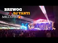 Download Lagu LAUTAN MANUSIA BREWOG X DJ TANTI TAMANAN ORO-ORO OMBO KULON PASURUAN