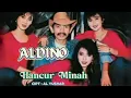 Download Lagu HANCUR MINAH / ALDINO