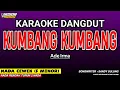Lagu KUMBANG KUMBANG KARAOKE DANGDUT - NADA WANITA