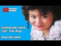 Download Lagu Khayalan Cinta - Noer Halimah Cipt,Toto Aryo Dangdut Terpopuler