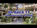 HFA HS BATCH 71 50th Anniversary Reunion - The Montage