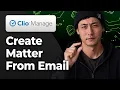 How to Create a Matter from an Email in Clio Manage 2026 Full Tutorial