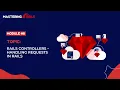 Module Rails Controllers - Handling Requests in Rails