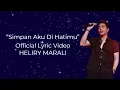 Download Lagu “Simpan Aku di Hatimu | Heliry Marali | Official Lyric Video
