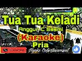 Download Lagu TUA TUA KELADI - Anggun C Sasmi (KARAOKE) Nada Pria || G=DO