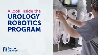 A look inside the Urology Robotics Program Boston Children s Hospital