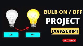 Javascript Mini Project for Beginners Bulb On Off using Javascript