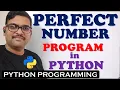 PERFECT NUMBER PROGRAM IN PYTHON PROGRAMMING FINDING PERFECT NUMBER PYTHON PROGRAMMING