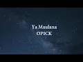 Opick - Ya Maulana - Wow Lirik