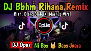 Download DJ BBHM RIHANA REMIX FULL BASS ♫ LAGU DJ TERBARU REMIX ORIGINAL 2022 MP3