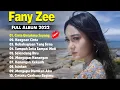 Fany Zee Full Album 2022 ~ Fany Zee Best Songs Collection ~ Lagu Baru Malaysia 2022
