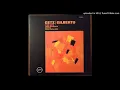 01.- The Girl From Ipanema - Getz / Gilberto - Stan Getz & Joao Gilberto