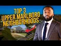 Check Out These 3 Top Upper Marlboro Maryland Neighborhoods