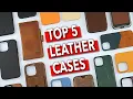 I Tested 14 Leather iPhone 14 Cases For 6 Months - Here s My Top 5