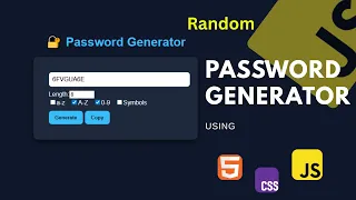 Build a Random Password Generator with HTML CSS JavaScript