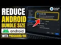 How to update bundle sizes by enabling ProGuard R8 in Android - Full Guide