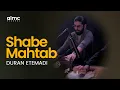 Download Lagu Roots Reloaded: Duran Etemadi - Shabe Mahtab | S1 EP7 | دران اعتمادی  #AfghanMusic #AfghanSongs