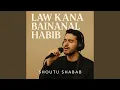 Download Lagu Law Kana Bainanal Habib