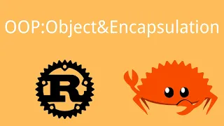 Rust Object-oriented Programming OOP Object Encapsulation Rust Tutorial 67