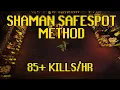 2-Shaman Safespot Guide 85