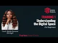 Understanding the Digital Space For Beginners