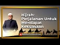 “Hijrah: Perjalanan Untuk Mendapat Kekuasaan” - Dato' Badli Shah Alauddin