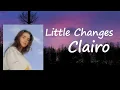 Clairo - Little Changes
