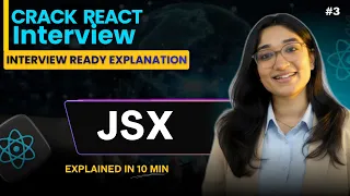 JSX in React Explained in 10 Minutes Beginner to Interview Level React Interview 2026