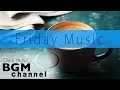 Lagu Bossa Nova \u0026 Jazz Music - Chill Out Cafe Music For Work, Relax Study - Friday Music