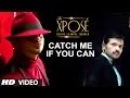 Download Lagu The Xpose: Catch Me If You Can Video Song | Himesh Reshammiya, Yo Yo Honey Singh