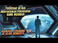 Download Lagu TERJEBAK DI LUAR ANGKASA DIA MANUSIA TERAKHIR DI ALAM SEMESTA ALUR CERITA FILM