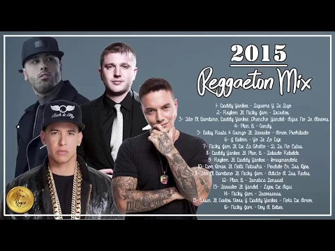 Download MP3 Reggaeton Mix 2015 - 2016 Vol 1 Daddy Yankee, Nicky Jam, Plan B , J Balvin