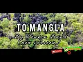 Lagu toraja cover - TO MANGLA (Unofficial Lirik Video)