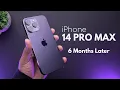 iPhone 14 Pro Max - Long Term Review 6 Months Later