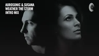 Download VOCAL TRANCE: Aurosonic \u0026 Susana - Weather The Storm (Extended Intro Mix) [RNM] + LYRICS MP3
