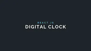 Build a Digital Clock with React - Easily with the React useState Hook