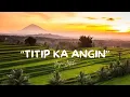 Download Lagu Titip Ka Angin - Yayan Jatnika - Lirik