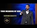 True Meaning Of RRR Nitesh Shetty India s Laughter Champion