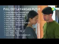 Download Lagu PLAYLIST LAYANGAN PUTUS | UNTUK HATI YANG SEDANG TERLUKA
